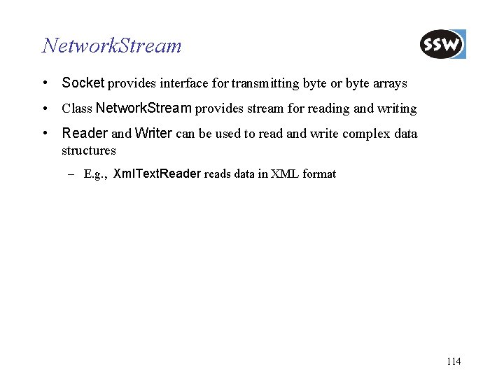Network. Stream • Socket provides interface for transmitting byte or byte arrays • Class