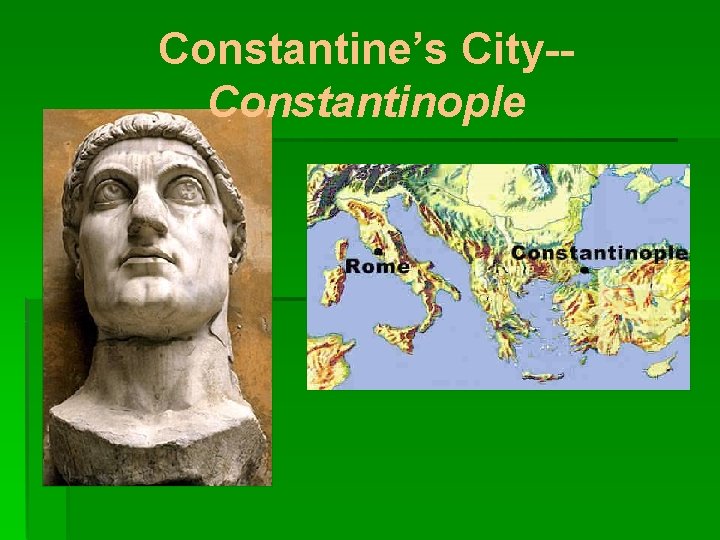 Constantine’s City-Constantinople 