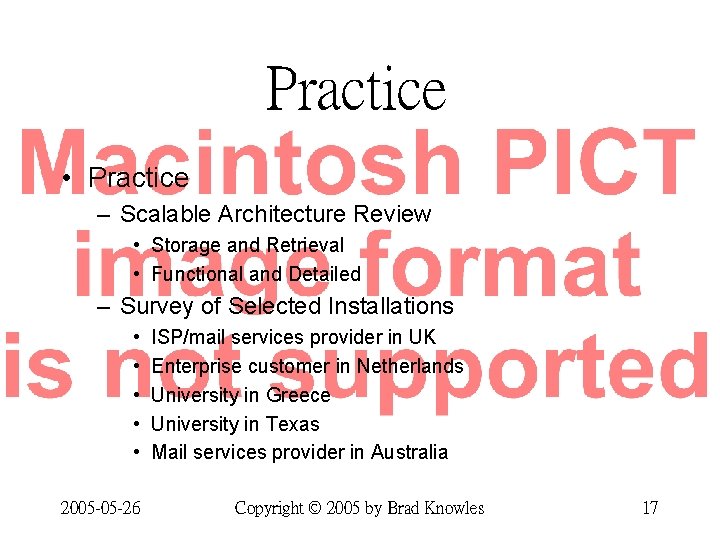 Practice • Practice – Scalable Architecture Review • Storage and Retrieval • Functional and