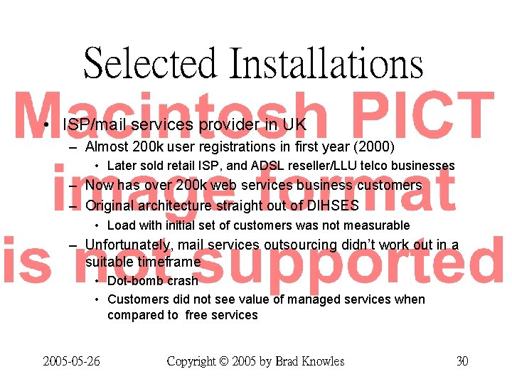 Selected Installations • ISP/mail services provider in UK – Almost 200 k user registrations Selected Installations • ISP/mail services provider in UK – Almost 200 k user registrations