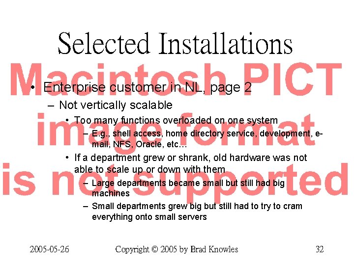 Selected Installations • Enterprise customer in NL, page 2 – Not vertically scalable •