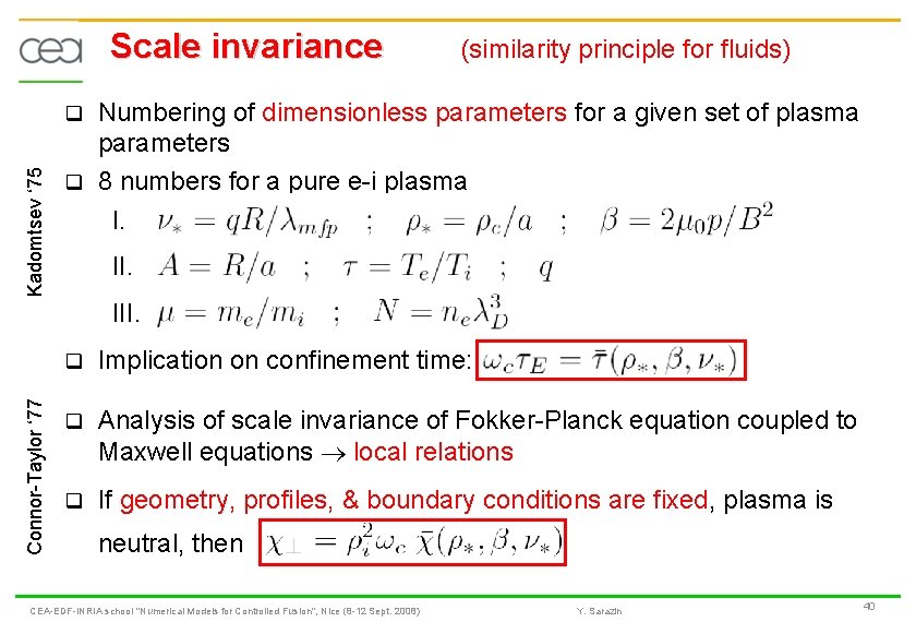 Scale invariance (similarity principle for fluids) Numbering of dimensionless parameters for a given set