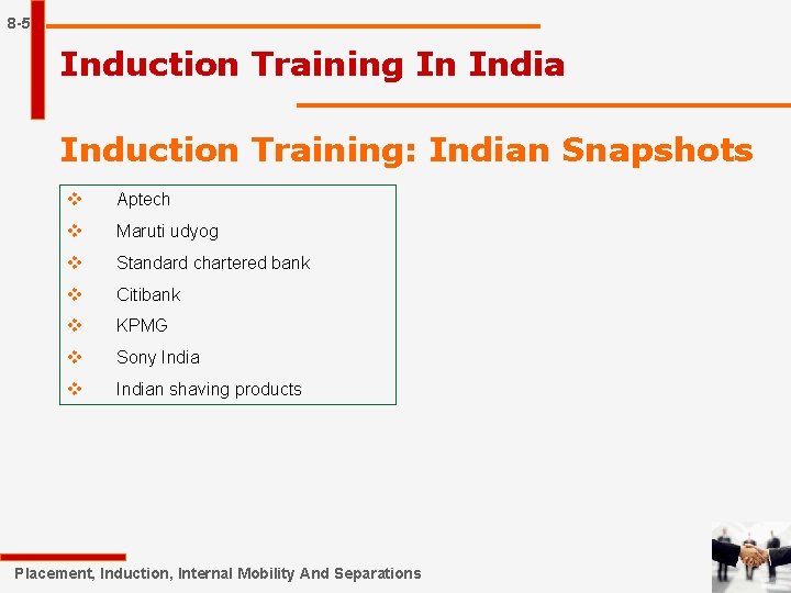 8 -5 Induction Training In India Induction Training: Indian Snapshots v Aptech v Maruti