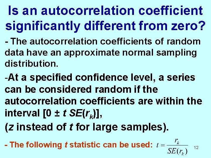 Is an autocorrelation coefficient significantly different from zero? - The autocorrelation coefficients of random
