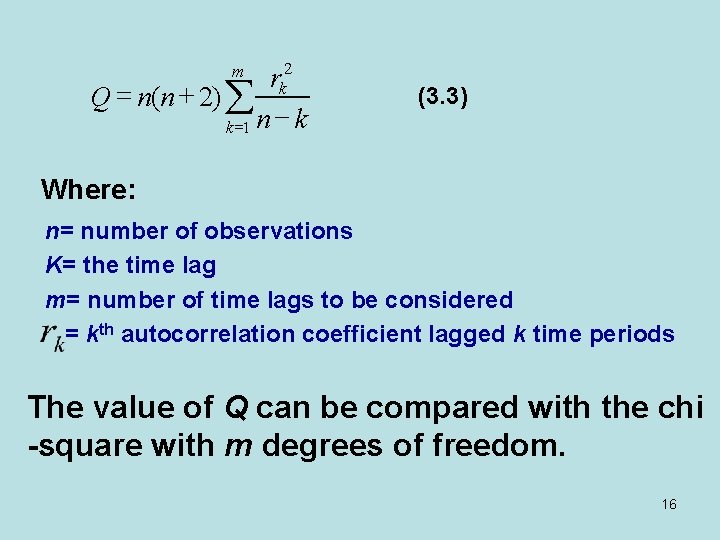 rk 2 Q = n(n + 2) å k =1 n - k m