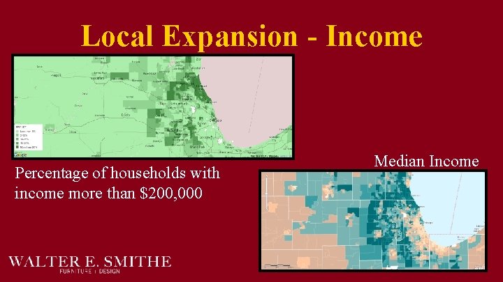 Local Expansion - Income Percentage of households with income more than $200, 000 Median
