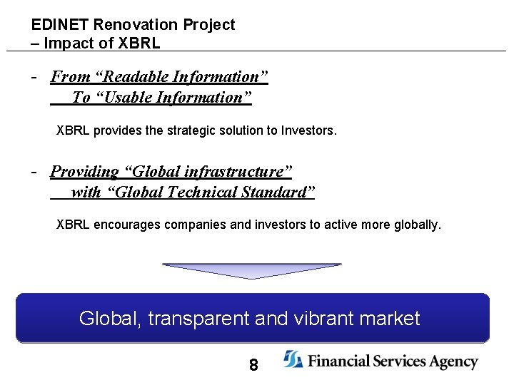 EDINET Renovation Project – Impact of XBRL - From “Readable Information” To “Usable Information”
