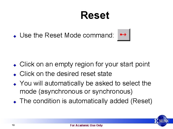 Reset u u u 19 Use the Reset Mode command: Click on an empty