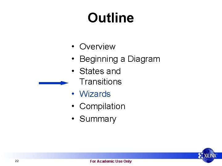 Outline • Overview • Beginning a Diagram • States and Transitions • Wizards •
