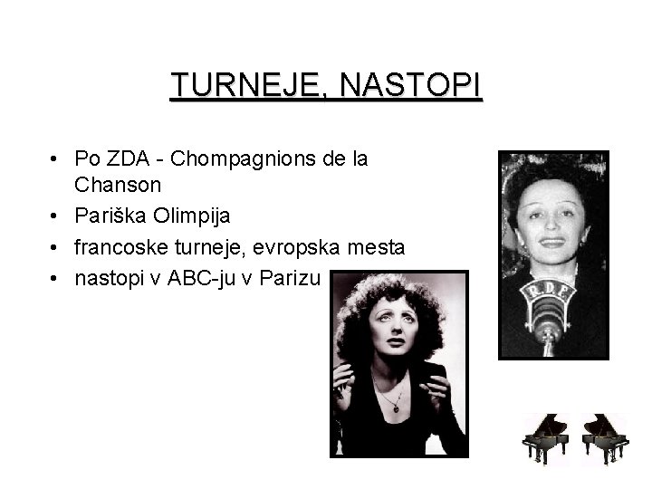 TURNEJE, NASTOPI • Po ZDA - Chompagnions de la Chanson • Pariška Olimpija •