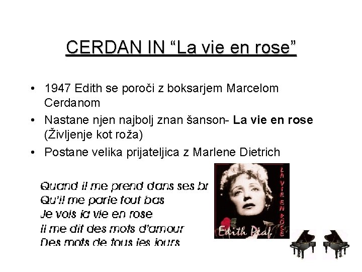 CERDAN IN “La vie en rose” • 1947 Edith se poroči z boksarjem Marcelom