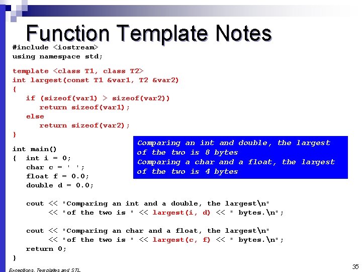 Function Template Notes #include <iostream> using namespace std; template <class T 1, class T