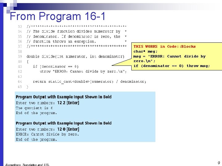 From Program 16 -1 THIS WORKS in Code: : Blocks char* msg; msg =