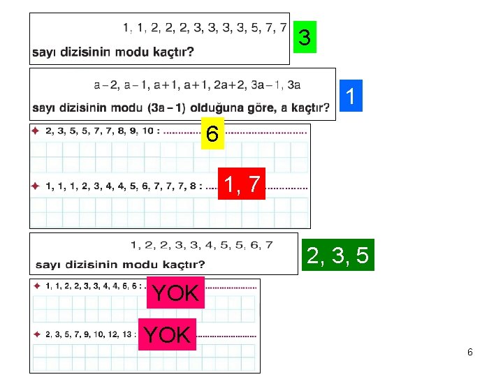 3 1 6 1, 7 2, 3, 5 YOK 6 