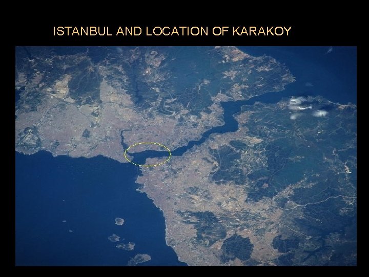 ISTANBUL AND LOCATION OF KARAKOY 