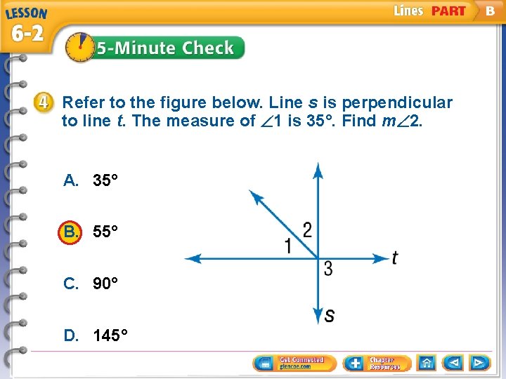 Refer to the figure below. Line s is perpendicular to line t. The measure