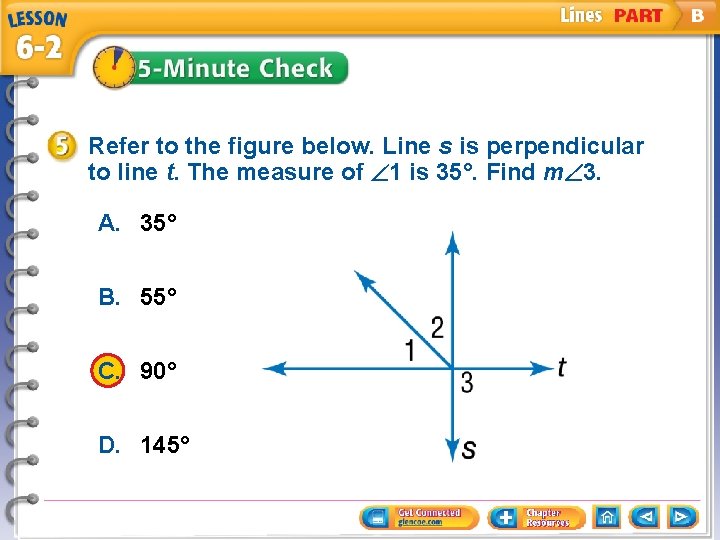 Refer to the figure below. Line s is perpendicular to line t. The measure