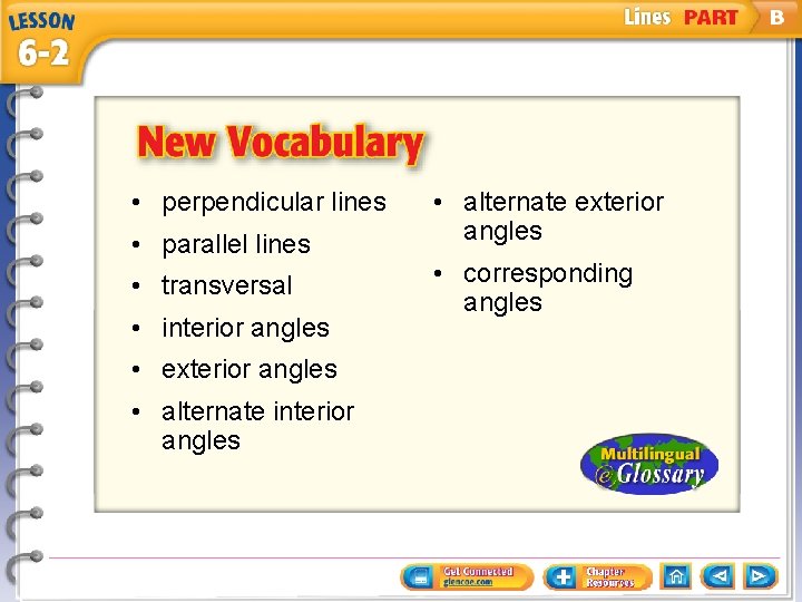  • perpendicular lines • parallel lines • transversal • interior angles • exterior