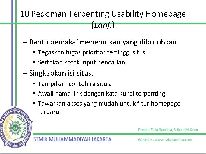 10 Pedoman Terpenting Usability Homepage (Lanj. ) – Bantu pemakai menemukan yang dibutuhkan. •