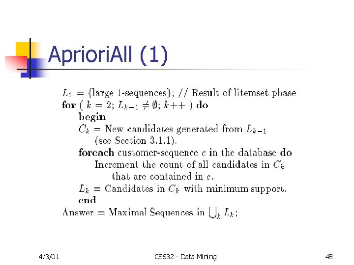 Apriori. All (1) 4/3/01 CS 632 - Data Mining 48 