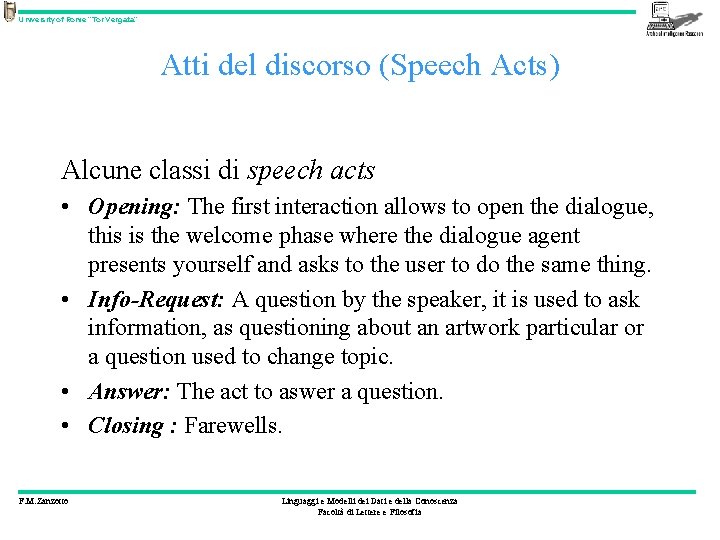 University of Rome “Tor Vergata” Atti del discorso (Speech Acts) Alcune classi di speech