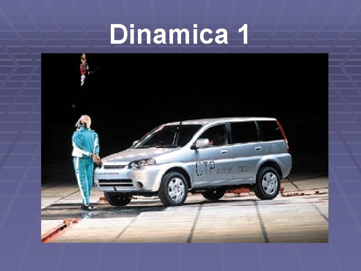 Dinamica 1 