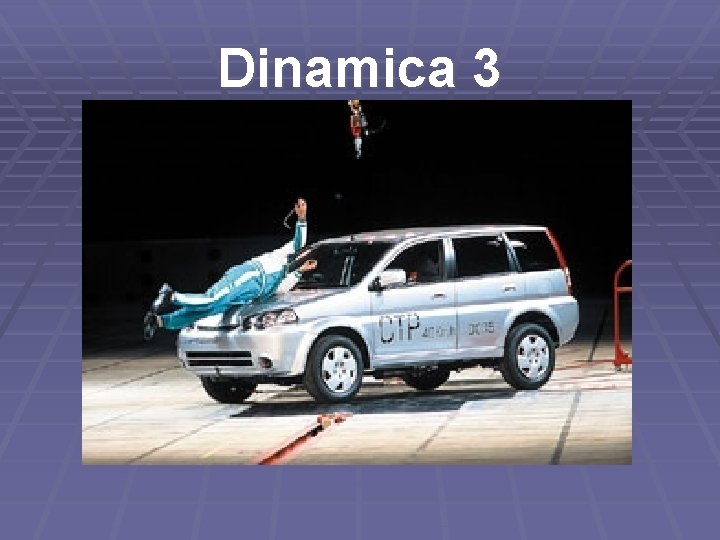 Dinamica 3 