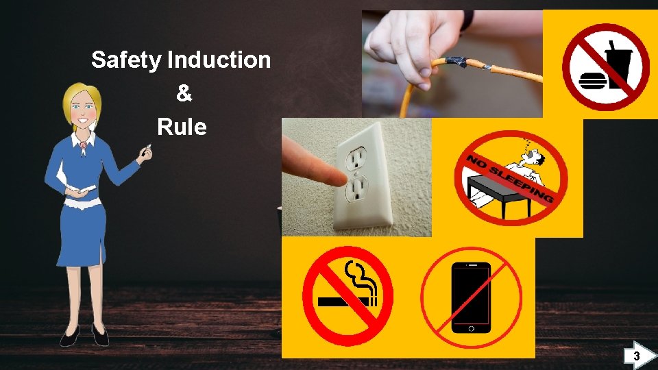 Safety Induction & Rule 3 