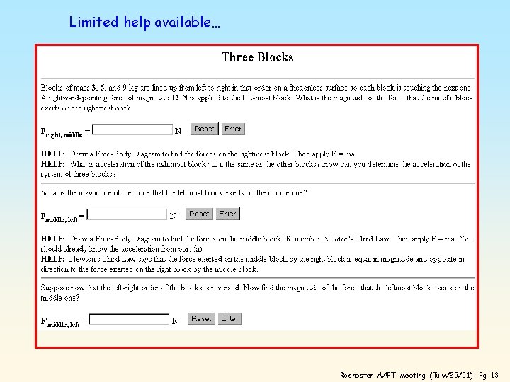 Limited help available… Rochester AAPT Meeting (July/25/01): Pg 13 