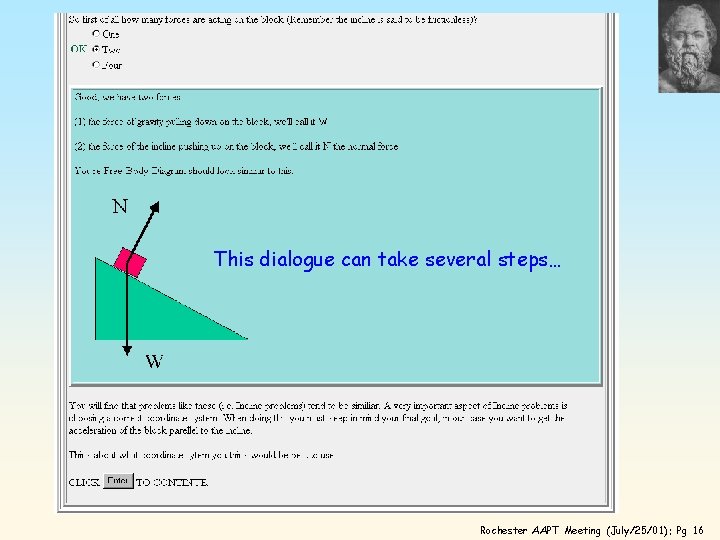 This dialogue can take several steps… Rochester AAPT Meeting (July/25/01): Pg 16 