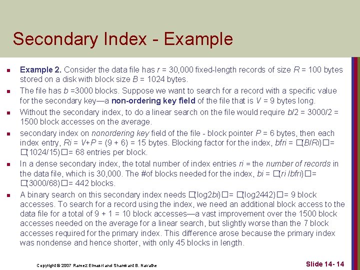 Secondary Index - Example n n n Example 2. Consider the data file has