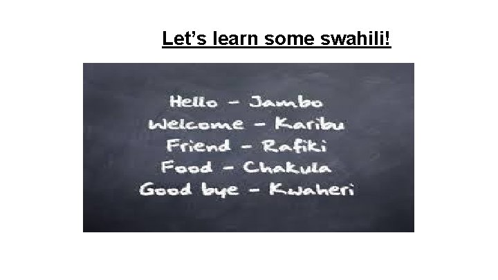 Let’s learn some swahili! 