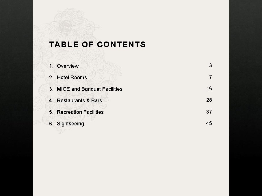 TABLE OF CONTENTS 1. Overview 3 2. Hotel Rooms 7 3. MICE and Banquet