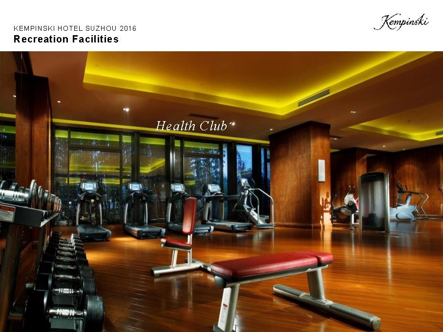 KEMPINSKI HOTEL SUZHOU 2016 Recreation Facilities Health Club 