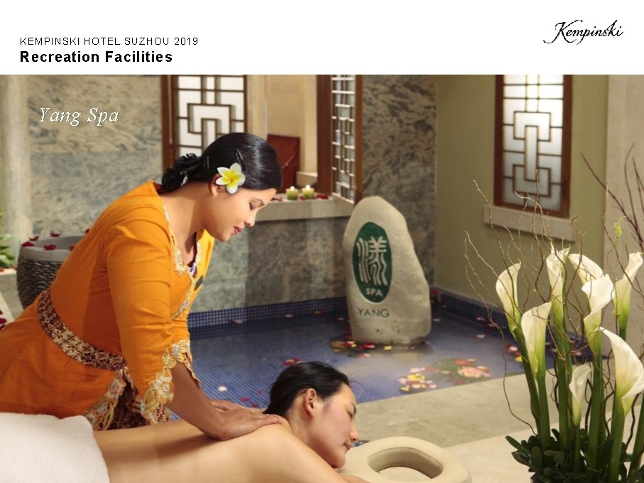 KEMPINSKI HOTEL SUZHOU 2019 Recreation Facilities Yang Spa 