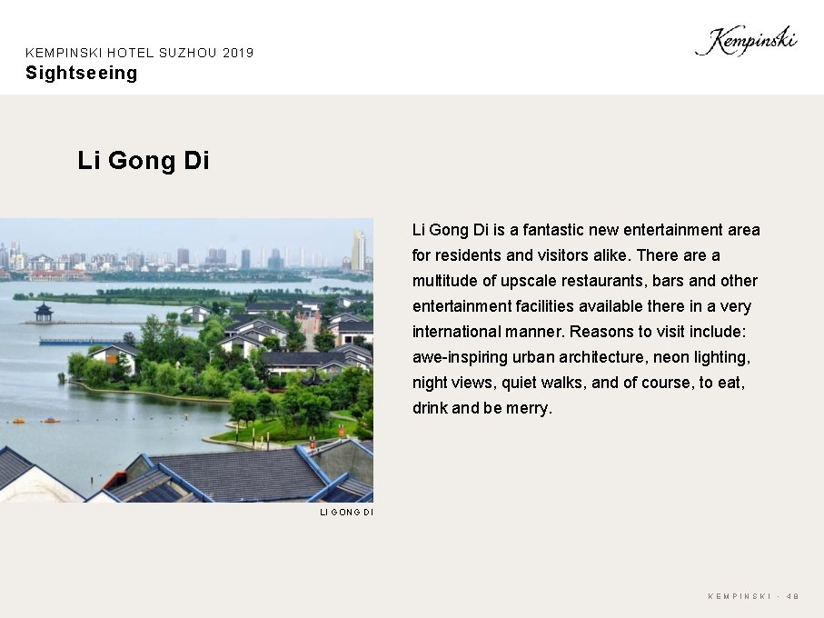 KEMPINSKI HOTEL SUZHOU 2019 Sightseeing Li Gong Di is a fantastic new entertainment area