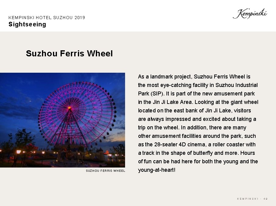 KEMPINSKI HOTEL SUZHOU 2019 Sightseeing Suzhou Ferris Wheel As a landmark project, Suzhou Ferris