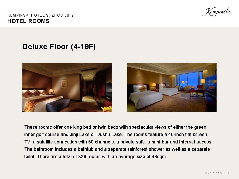 KEMPINSKI HOTEL SUZHOU 2019 HOTEL ROOMS Deluxe Floor (4 -19 F) These rooms offer