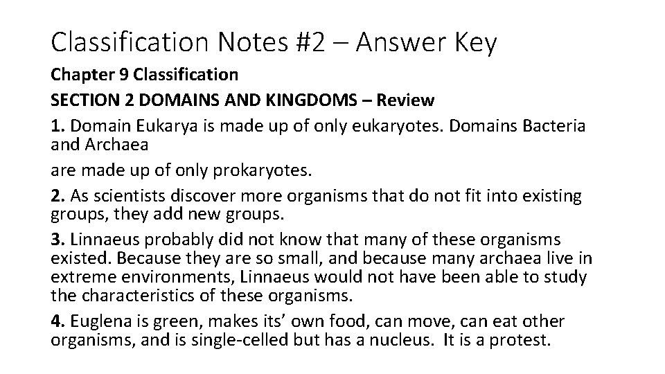 Classification Notes #2 – Answer Key Chapter 9 Classification SECTION 2 DOMAINS AND KINGDOMS