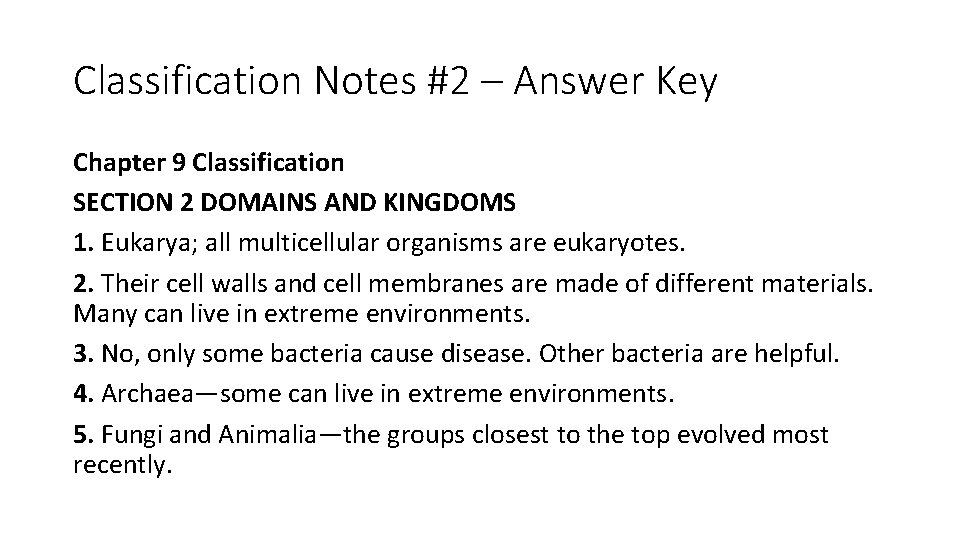 Classification Notes #2 – Answer Key Chapter 9 Classification SECTION 2 DOMAINS AND KINGDOMS