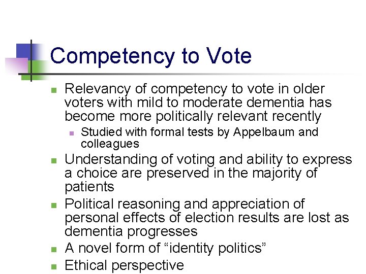 Competency to Vote n Relevancy of competency to vote in older voters with mild