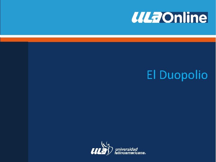 El Duopolio 