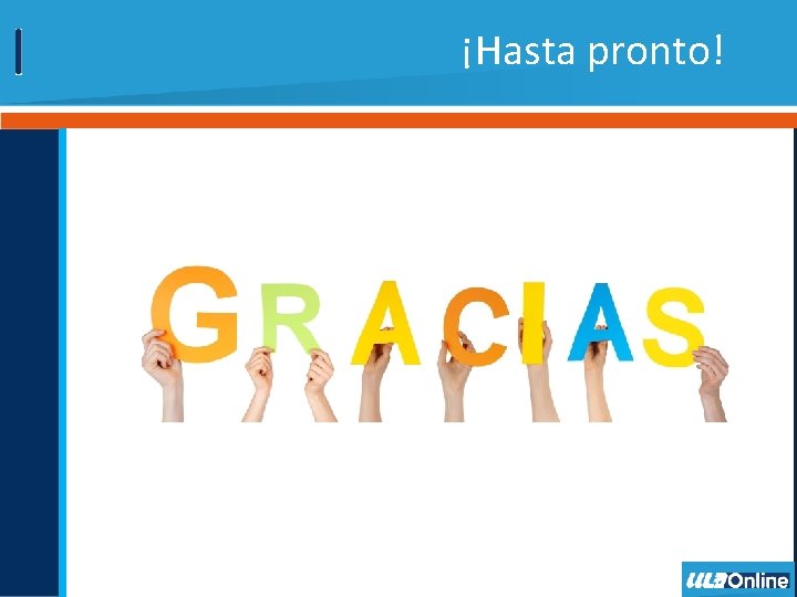 ¡Hasta pronto! 