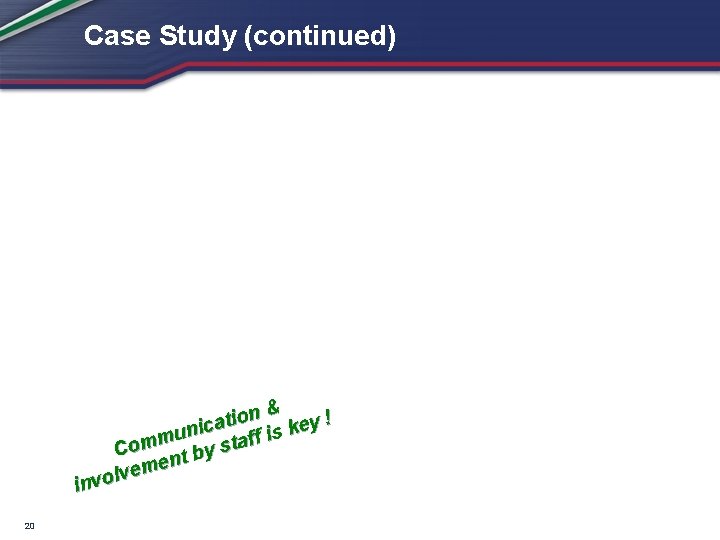 Case Study (continued) n& y! o i t a ke nic s u i