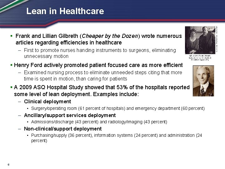 Lean in Healthcare § Frank and Lillian Gilbreth (Cheaper by the Dozen) wrote numerous