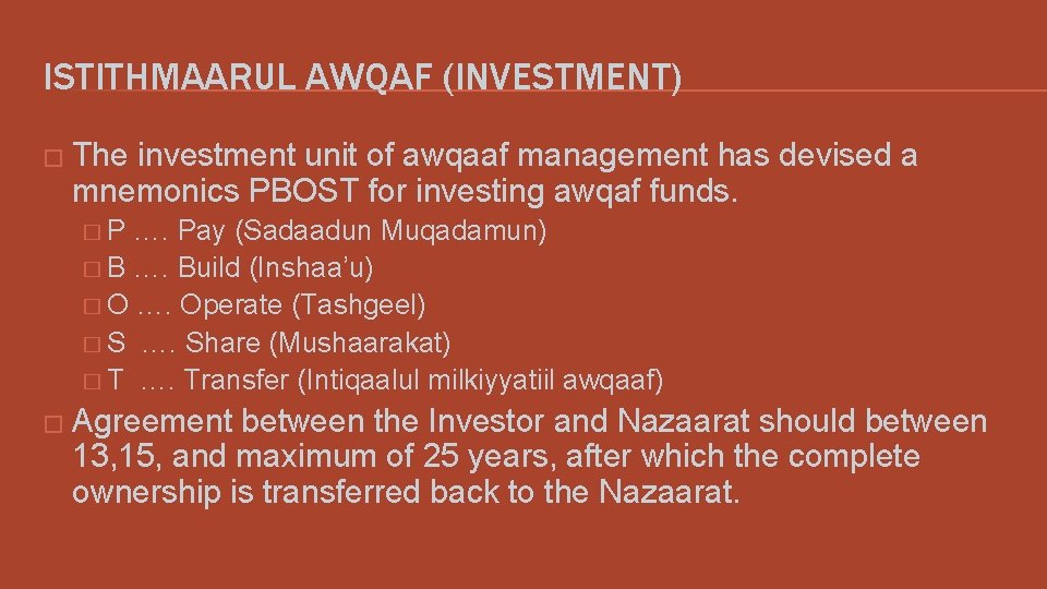 ISTITHMAARUL AWQAF (INVESTMENT) � The investment unit of awqaaf management has devised a mnemonics