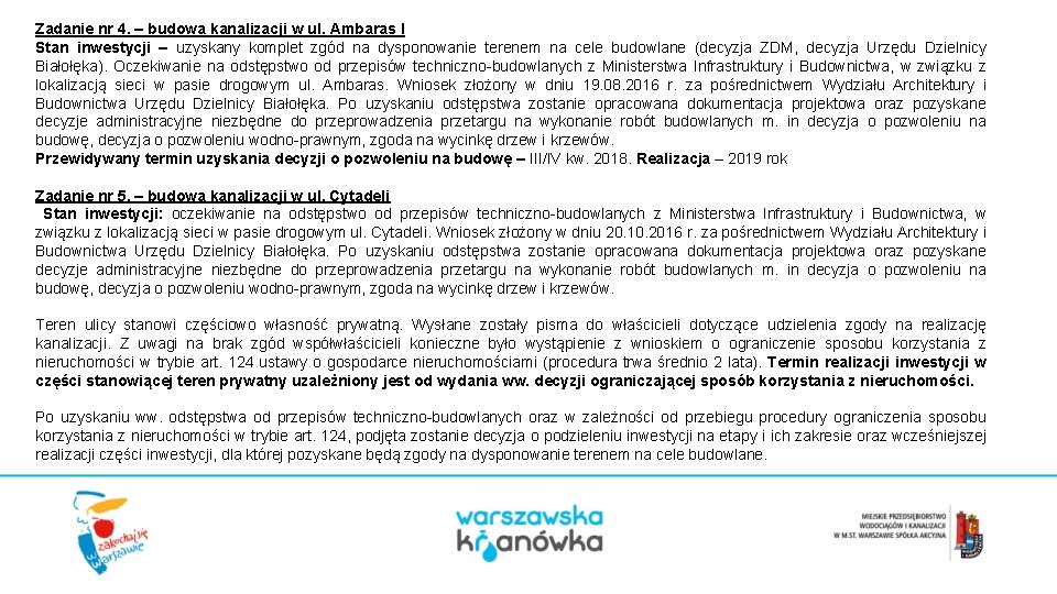 Zadanie nr 4. – budowa kanalizacji w ul. Ambaras I Stan inwestycji – uzyskany