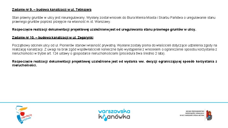 Zadanie nr 9. – budowa kanalizacji w ul. Tetmajera Stan prawny gruntów w ulicy