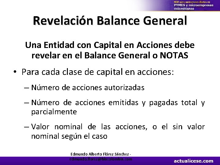 Revelación Balance General Una Entidad con Capital en Acciones debe revelar en el Balance