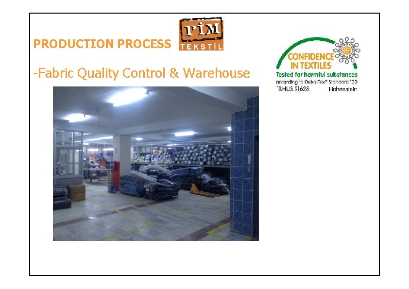 PRODUCTION PROCESS -Fabric Quality Control & Warehouse 